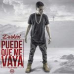 Darkiel - Puede Que Me Vaya